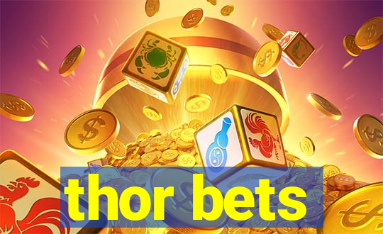 thor bets